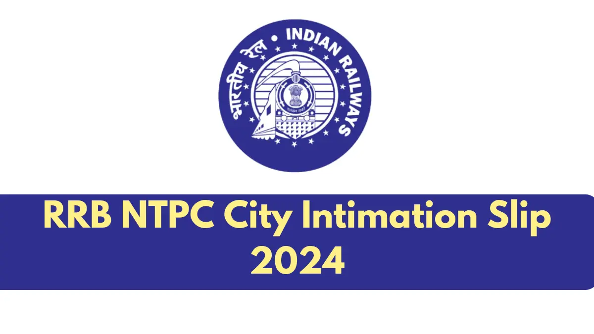 RRB-NTPC-City-Intimation-Slip-2024